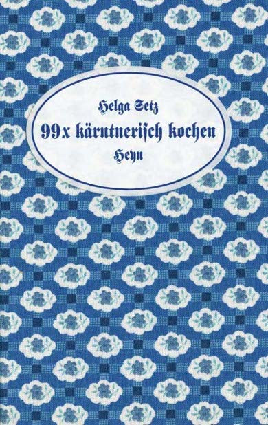 99 x kärntnerisch kochen - Cover einer früheren Ausgabe